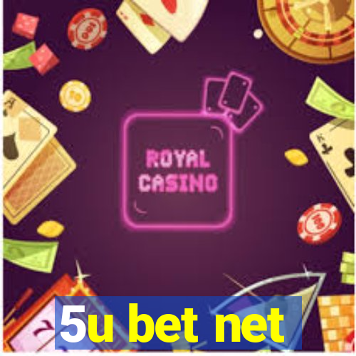 5u bet net